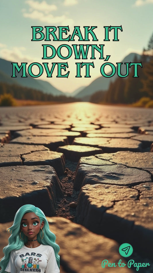 Break it Down, Move it Out Lyrics
